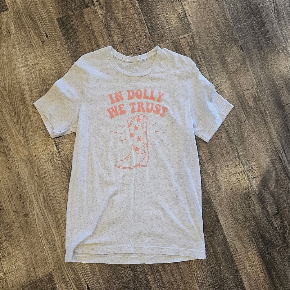 In Dolly We Trust t-shirt